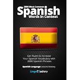 2000 Most Common Spanish Words in Context: Get Fluent &amp; Increase Your Spanish Vocabulary with 2000 Spanish Phrases: Volume 1