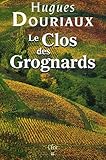 Les gens de la Paulée, Tome 4 : Le Clos des Grognards