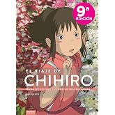 El Viaje de Chihiro : Nada de lo que sucede se olvida jam&aacute;s