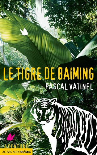 couverture de : tigre de Baiming [Le]