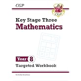 KS3 Maths Year 8 Targeted Workbook (with answers): perfect for home learning and catch-up (CGP KS3 Maths)