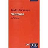Vertrauen. Ein Mechanismus der Reduktion sozialer Komplexität.