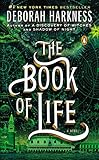 The Book of Life: A Novel (All Souls Trilogy, Band 3) by Deborah Harkness