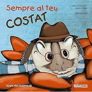 Sempre al teu costat (Llibres Infantils I Juvenils - Sopa De Contes - Temps Per Divertir-Se)