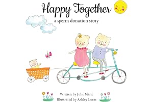 Happy Together, a sperm donation story