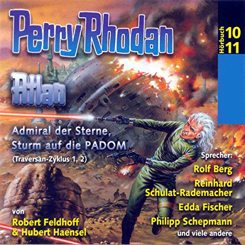 Atlan-Admiral-der-Sterne-Sturm-auf-die-PADOM-Perry-Rhodan-Hrspiel-1011-Traversan-Zyklus-12