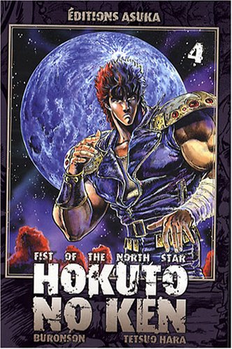 Hokuto no ken : Fist of the north star. 4