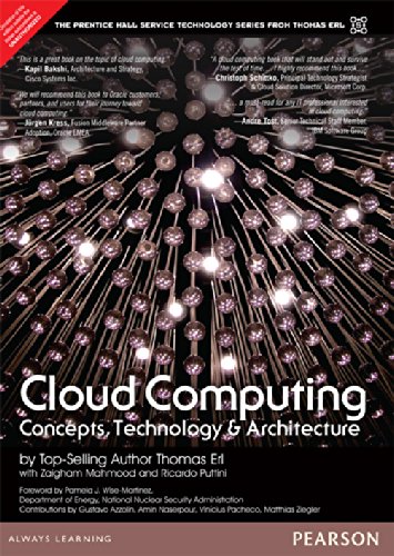 Cloud Computing: Concepts, Technology & Architecture (The Pearson Service Technology Series from Thomas Erl)