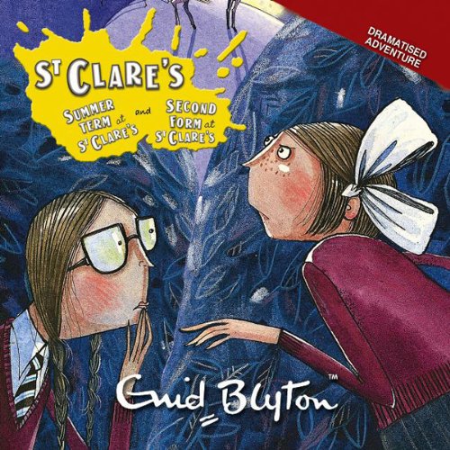 Download 'Summer Term at St Clare's' & 'Second Form at St Clare's': St. Clare's Series Download 'Summer Term at St Clare's' & 'Second Form at St Clare's': St. Clare's Series