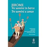 Tre uomini in barca-Tre uomini a zonzo. Ediz. integrale