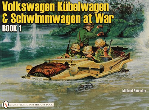 Vw at War: Kubelwagen, Schwimmwagen and Special Vehicles