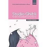 Studio Ghibli: The films of Hayao Miyazaki and Isao Takahata - Third Edition