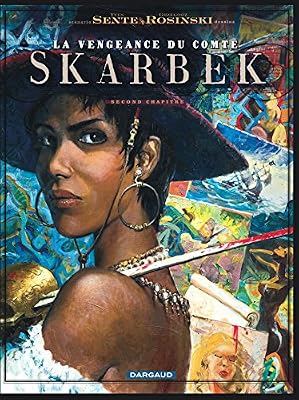 La vengeance du Comte Skarbek - tome 2 - Coeur de Bronze (Un)