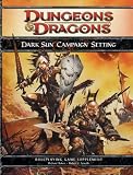 Dark Sun Campaign Setting: A 4th Edition D&D Supplement