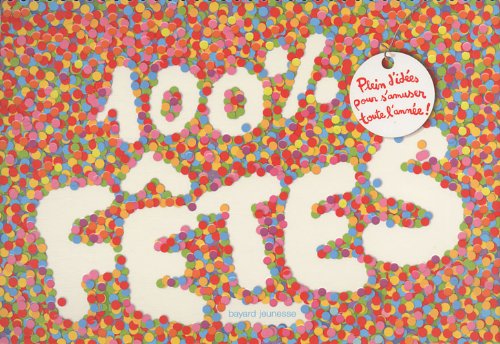 couverture de : 100 % f&ecirc;tes
