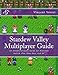 Produktbild Stardew Valley Multiplayer Guide: An Unofficial Game Guide for Nintendo Switch, PS4, Xbox One, and PC