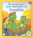 Le Grand Livre pour apprendre le Franklin