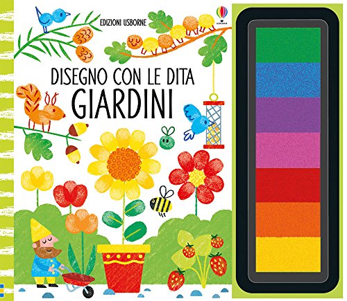 Giardini. Disegno con le dita. Ediz. illustrata. Con gadget Giardini. Disegno con le dita. Ediz. illustrata. Con gadget