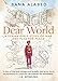 Dear World: A Syrian Girl's Story of War and Plea for Peace by Bana Alabed