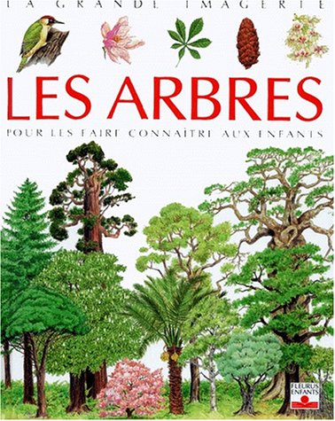 Les  Arbres : pour les faire connaître aux enfants