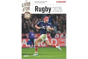 Livre d'or du rugby 2025 - Préface Louis Bielle-Biarrey - Top 14 - Tournoi VI Nations - Champions Cup