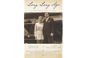 Long Long Ago: A Love Story that is True