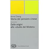 Storia del pensiero cinese. Dalle origini allo «Studio del mistero» (Vol. 1)