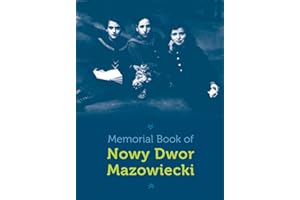 Memorial Book of Nowy-Dwor: Nowy Dwor Mazowiecki, Poland