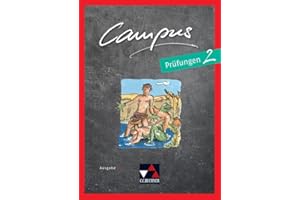 Campus C / Campus C Prüfungen 2: Gesamtkurs Latein: Gesamtkurs Latein in drei Bänden (Campus C: Gesamtkurs Latein)