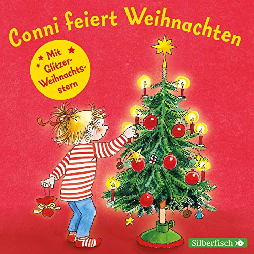 Conni feiert Weihnachten. Mit tollem Conni-Glitzerstern (Meine Freundin Conni - ab 3 ): 1 CD