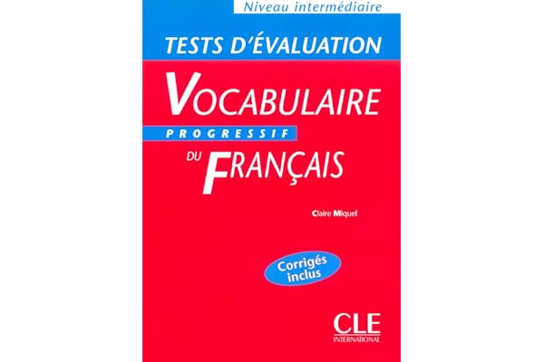 Vocabulaire progressif du français (Tests d'évaluation, intermédiaire)