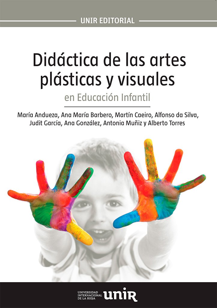 Didáctica de las artes plásticas y visuales en Educación Infantil