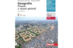 Geografia. Popoli e spazi globali. Volume unico. Per le Scuole superiori. Con Contenuto digitale (fornito elettronicamente)