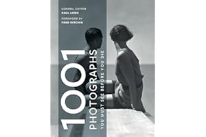 1001 Photographs: You Must See Before You Die