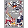 A Literary Christmas: An Anthology