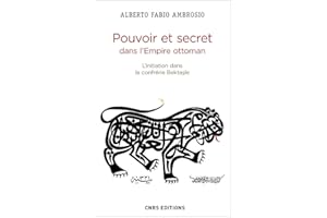 Pouvoir et secret dans l'empire Ottoman