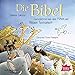 Die Bibel: Geschichten aus dem Alten und Neuen Testament by 