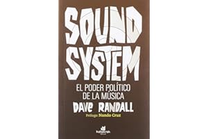 Sound System. El poder político de la música (Mónica Prado)