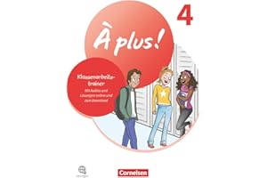 À plus ! Neubearbeitung - Französisch als 1. und 2. Fremdsprache - Ausgabe 2020 - Band 4: Klassenarbeitstrainer - Mit Audios und Lösungen online
