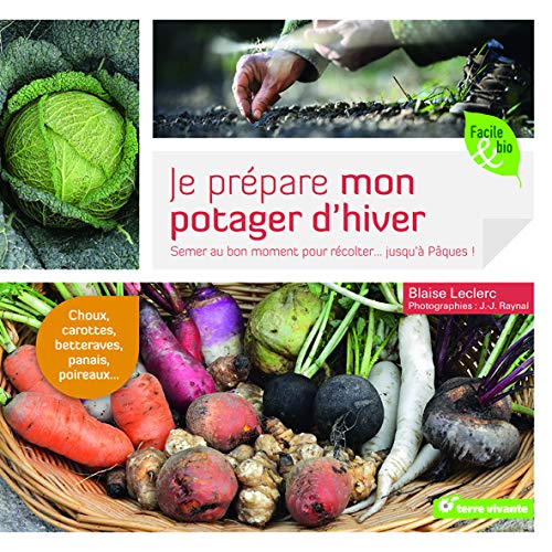 Je prépare mon potager d'hiver Je prépare mon potager d'hiver