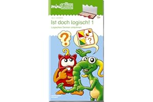 miniLÜK: Vorschule - Fördern & Fordern Ist doch logisch! 1: Logisches Denken anbahnen (miniLÜK-Übungshefte: Vorschule)