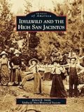 Image de Idyllwild and the High San Jacintos (Images of America) (English Edition)