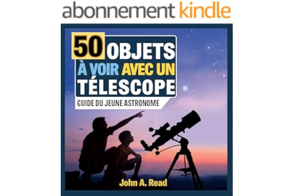 50 Objets à voir avec un télescope: Guide du jeune astronome