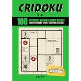 CRIDOKU - Tomo I: Gran Libro de Pasatiempos de L&oacute;gica para Adultos: 100 casos en diez escenarios: resu&eacute;lvelos sobre el plano,