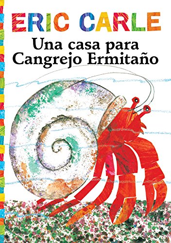 Una Casa Para Cangrejo Ermitaño (a House for Hermit Crab) (World of Eric Carle)