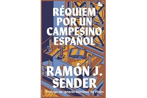 Réquiem por un campesino español: Prólogo de Ignacio Martínez de Pisón (Austral Imprescindibles)