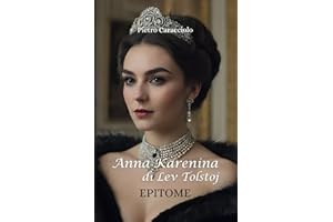 Anna Karenina di Lev Tolstoj: Epitome