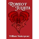 ROMEO Y JULIETA: Edici&oacute;n con pr&oacute;logo y notas