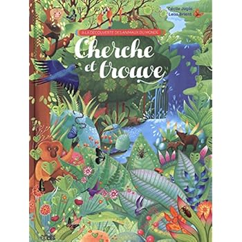 A la découverte des animaux: Cherche et trouve - Dès 5 ans