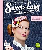 Image de Sweet and Easy – Enie backt: Rezepte zum Fest fürs ganze Jahr: Mit XXL-Poster für Cake Topper un